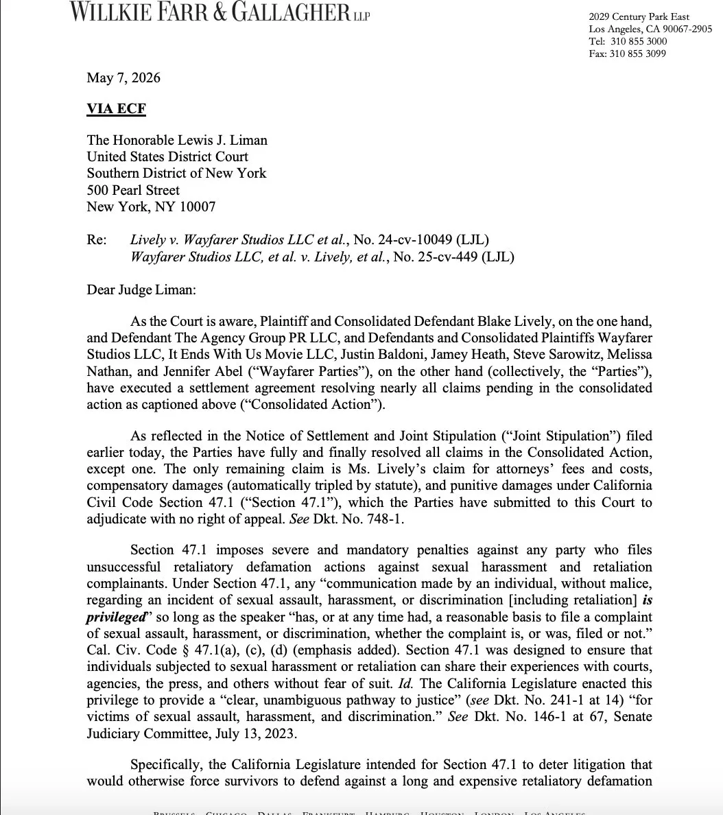 Willkie Farr & Gallagher LLP letter to Hon. Lewis J. Liman SDNY · May 7 2026 · Re Lively v Wayfarer Studios 24-cv-10049 LJL · parties have executed settlement agreement resolving nearly all claims · only remaining claim is Ms Livelys claim for attorneys fees and costs compensatory damages tripled by statute and punitive damages under California Civil Code Section 47.1 · submitted to Court for adjudication with no right of appeal · page 1 of 2